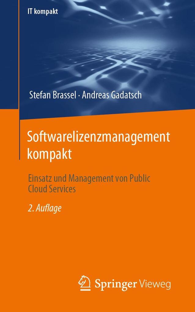 Produktbild: Softwarelizenzmanagement kompakt | Stefan Brassel, Andreas Gadatsch