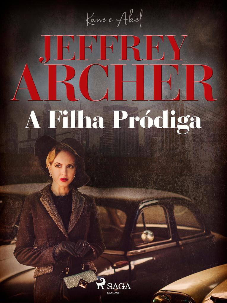 Produktbild: A Filha Pródiga | Jeffrey Archer