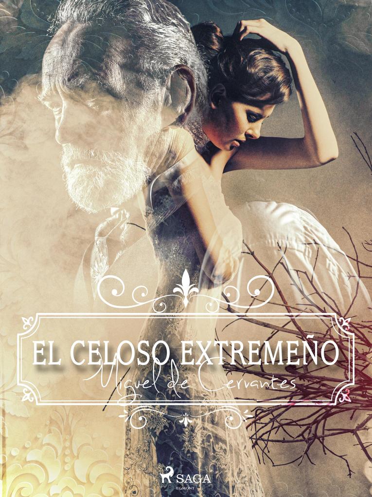 Produktbild: El celoso extremeño | Miguel De Cervantes