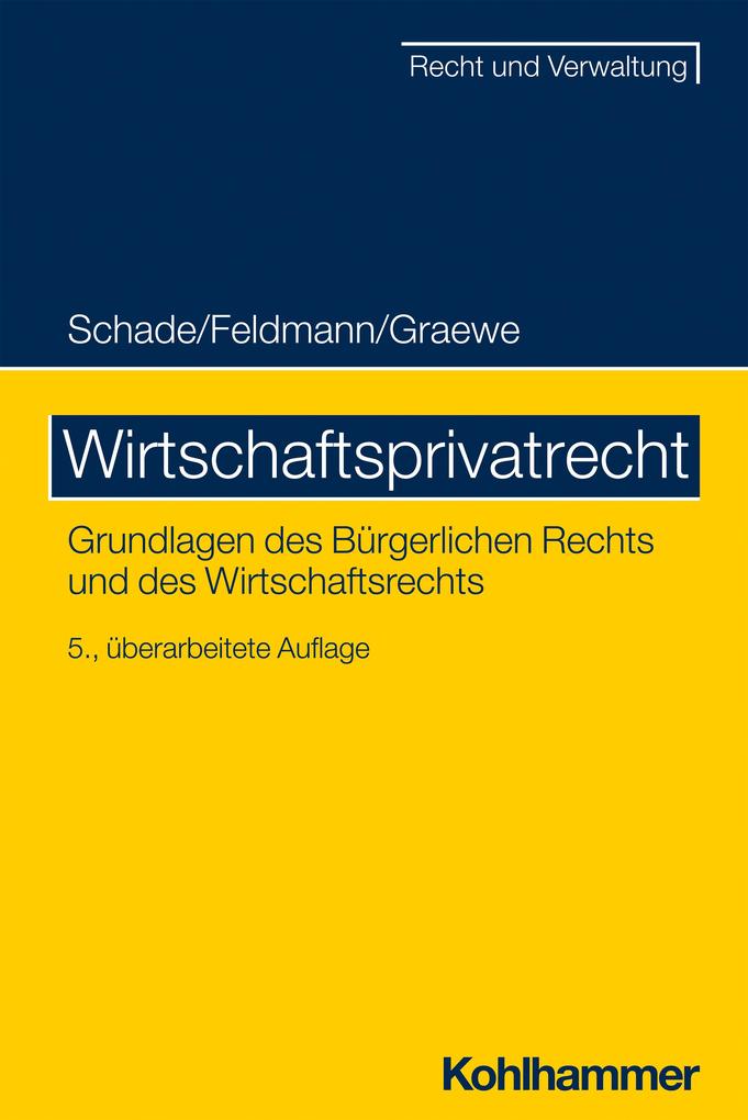 Produktbild: Wirtschaftsprivatrecht | Georg Friedrich Schade, Eva Feldmann