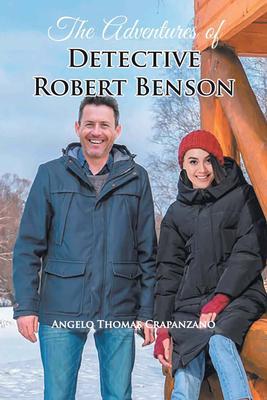 Produktbild: The Adventures of Detective Robert Benson | Angelo Thomas Crapanzano