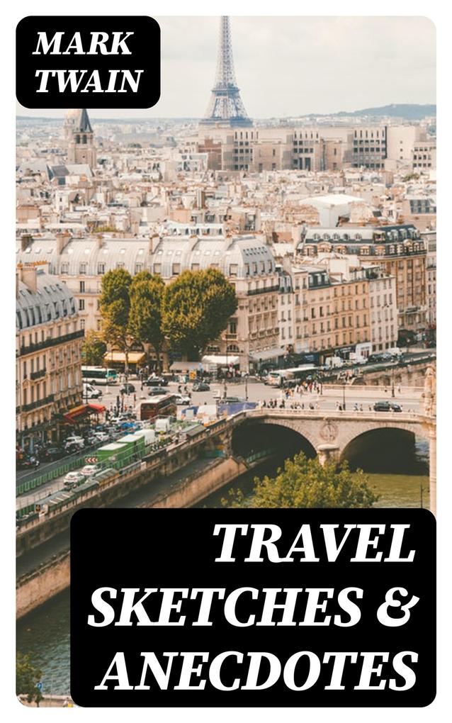 Produktbild: Travel Sketches & Anecdotes | Mark Twain