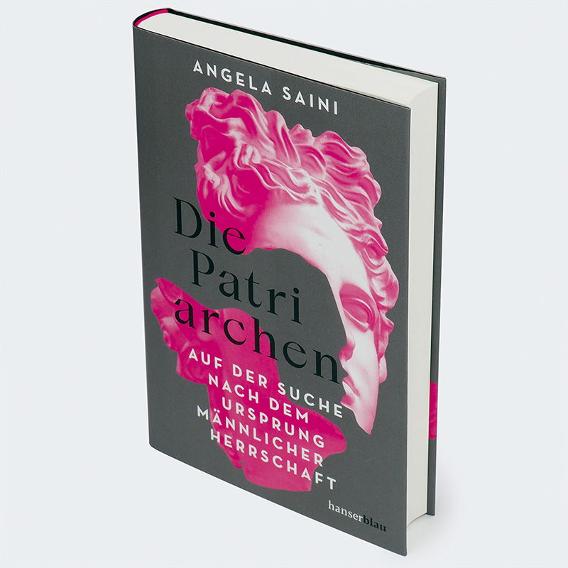 Weitere Ansicht: Die Patriarchen | Angela Saini