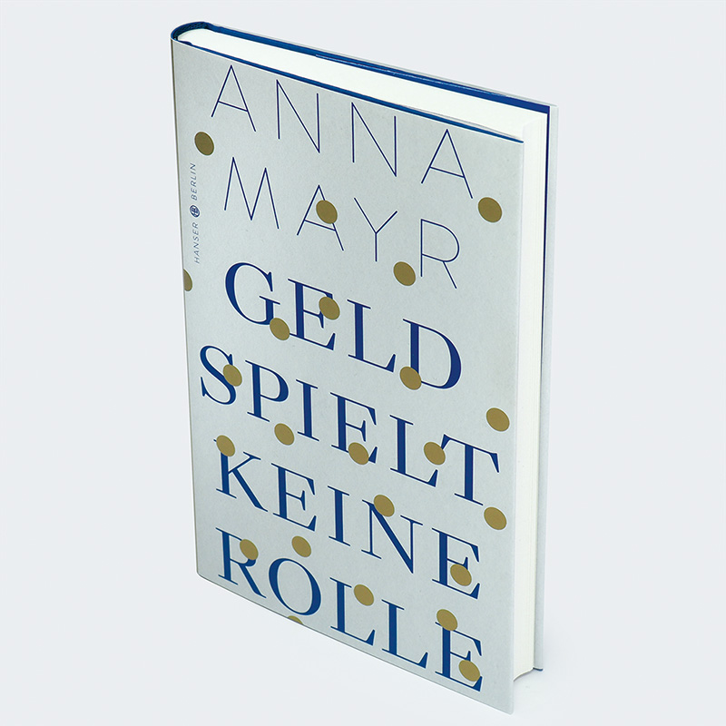 Weitere Ansicht: Geld spielt keine Rolle | Anna Mayr