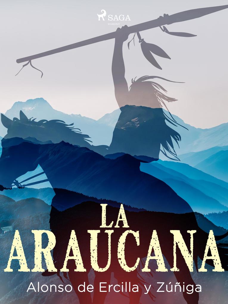 Produktbild: La araucana | Alonso de Ercilla y Zúñiga