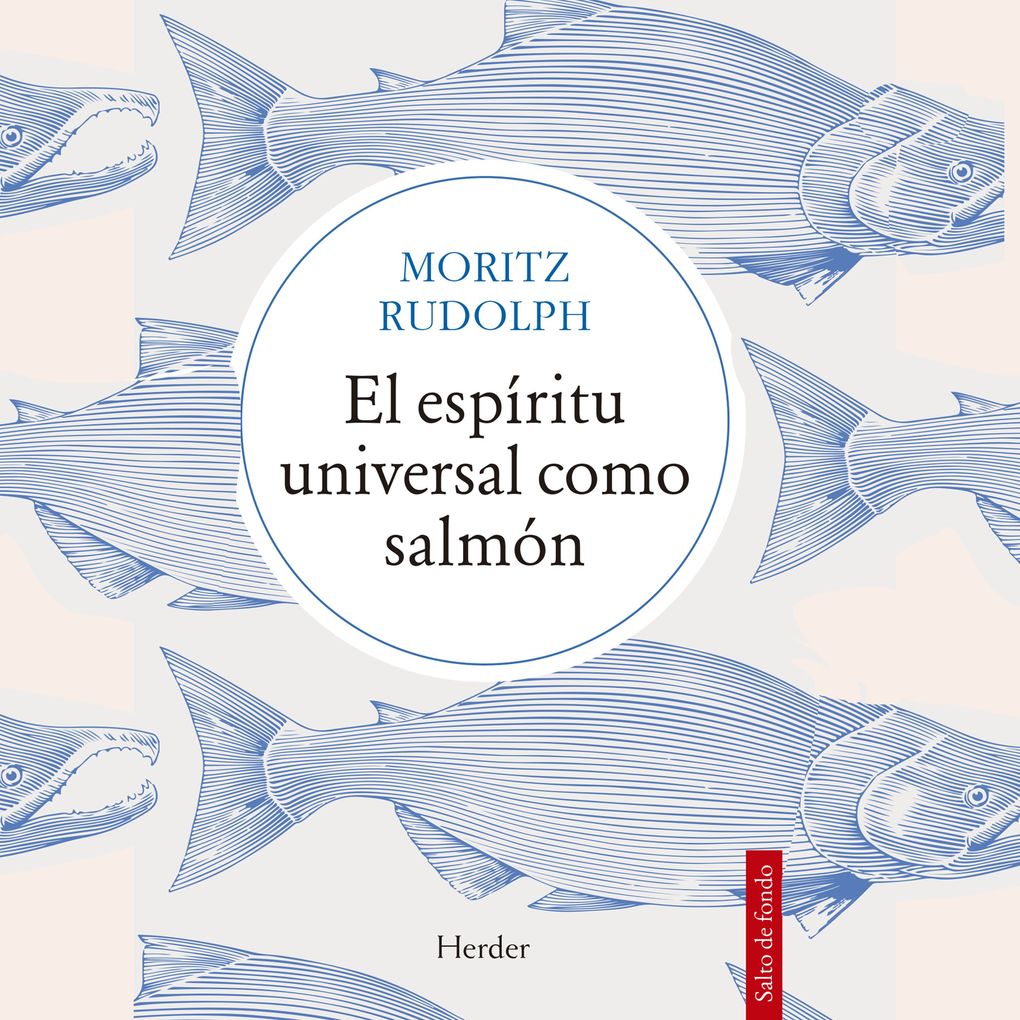 Produktbild: El espíritu universal como salmón | Moritz Rudolph