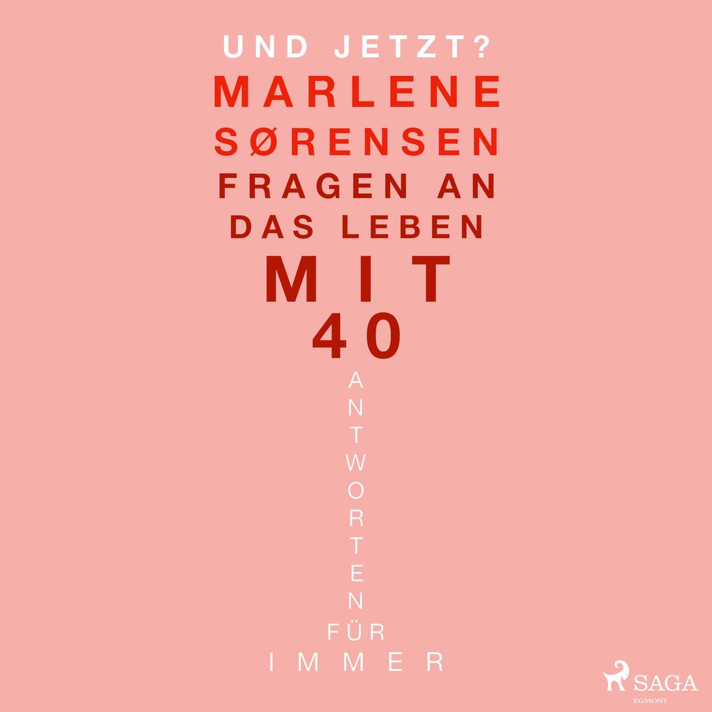 Produktbild: Und jetzt?: Fragen an das Leben mit 40. Antworten fur immer | Marlene Sørensen