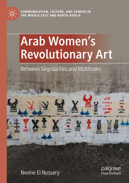 Produktbild: Arab Women's Revolutionary Art | Nevine El Nossery