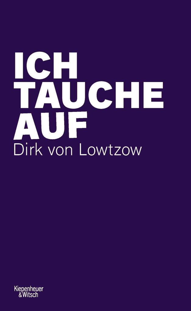 Produktbild: Ich tauche auf | Dirk Von Lowtzow
