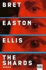 [Bret Easton Ellis: The Shards]