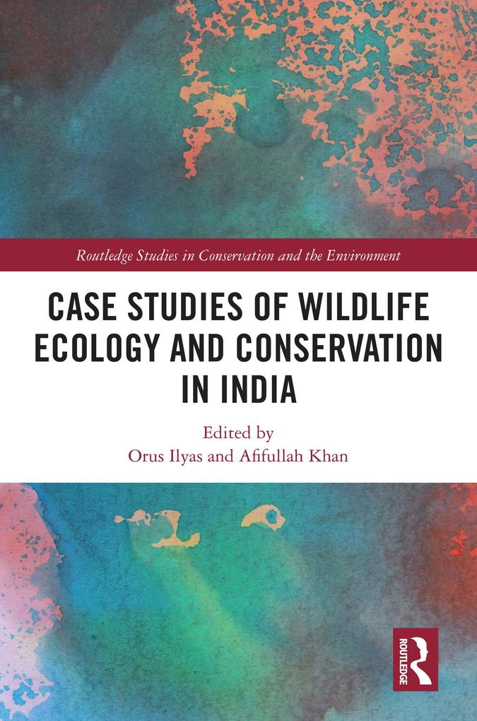 Produktbild: Case Studies of Wildlife Ecology and Conservation in India