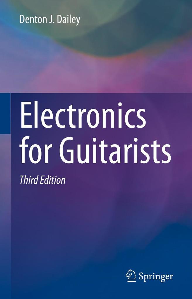 Produktbild: Electronics for Guitarists | Denton J. Dailey
