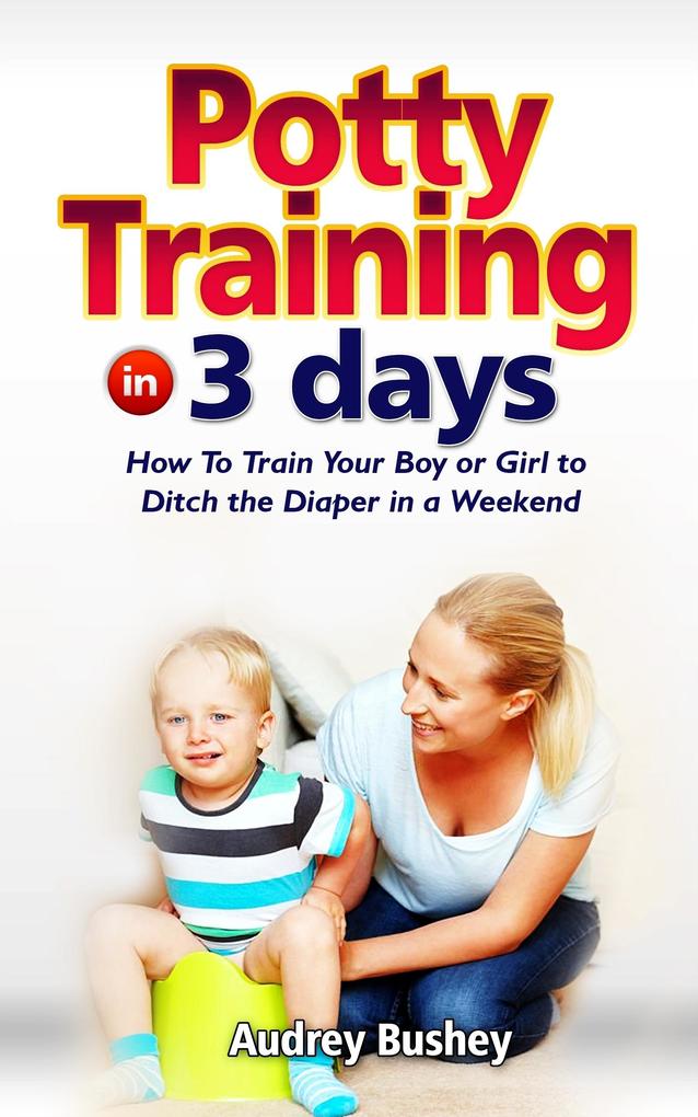 Produktbild: Potty Training In 3 Days | Audrey Bushey