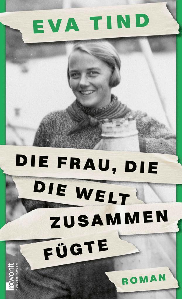Produktbild: Die Frau, die die Welt zusammenfügte | Eva Tind