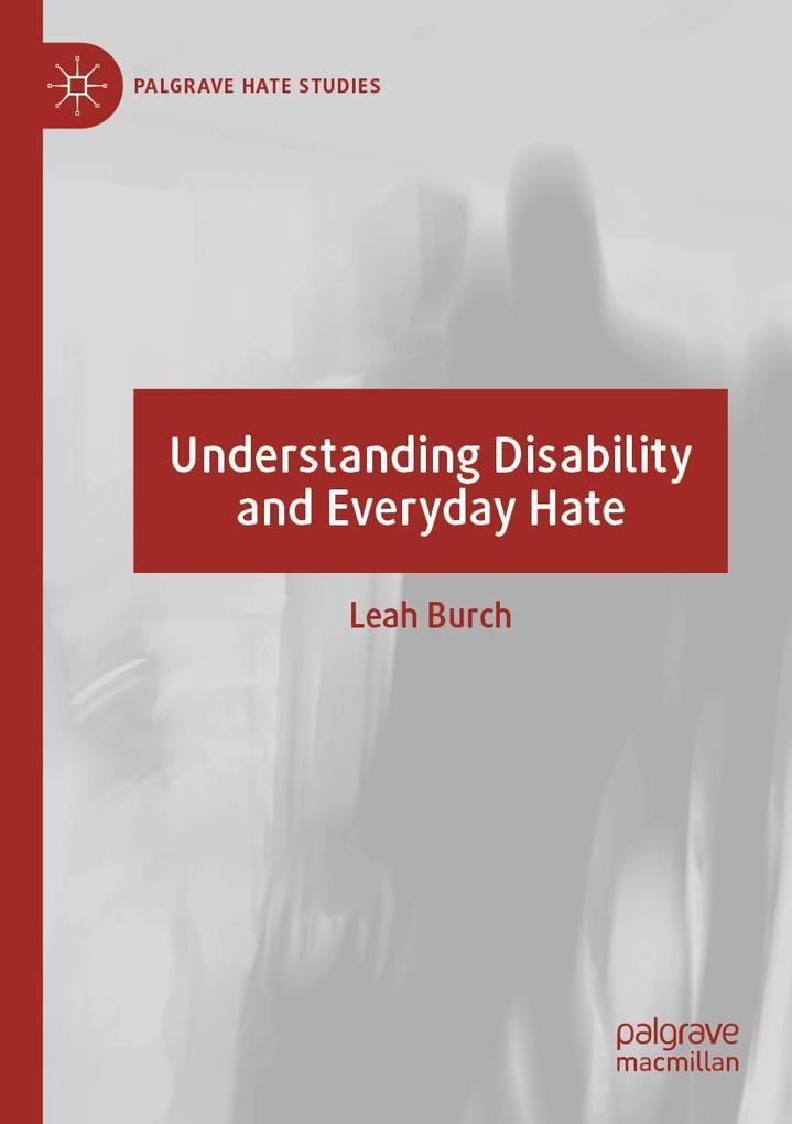 Produktbild: Understanding Disability and Everyday Hate | Leah Burch