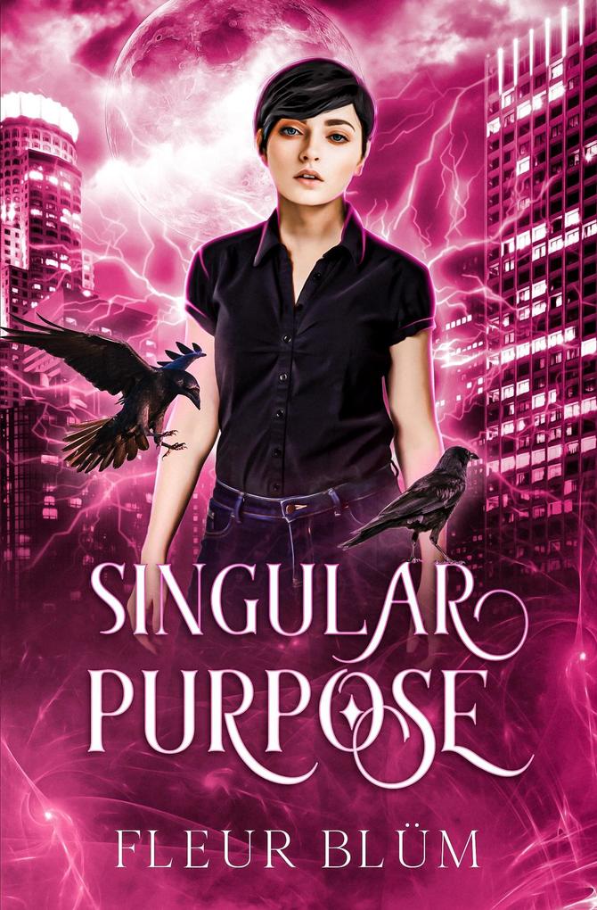 Produktbild: Singular Purpose (Singularity, #2) | Fleur Blüm