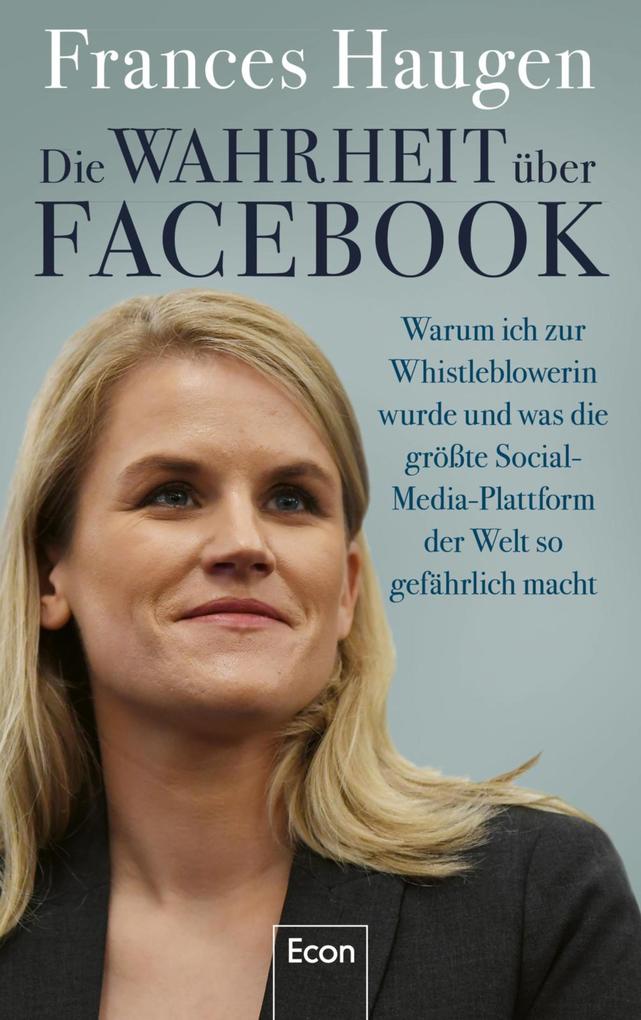 Produktbild: Die Wahrheit über Facebook | Frances Haugen