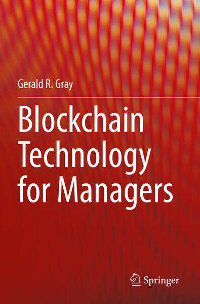 Produktbild: Blockchain Technology for Managers | Gerald R. Gray