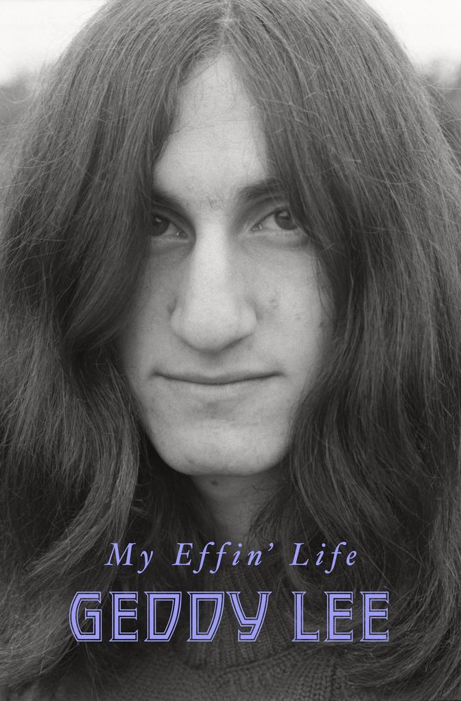 Produktbild: My Effin' Life | Geddy Lee