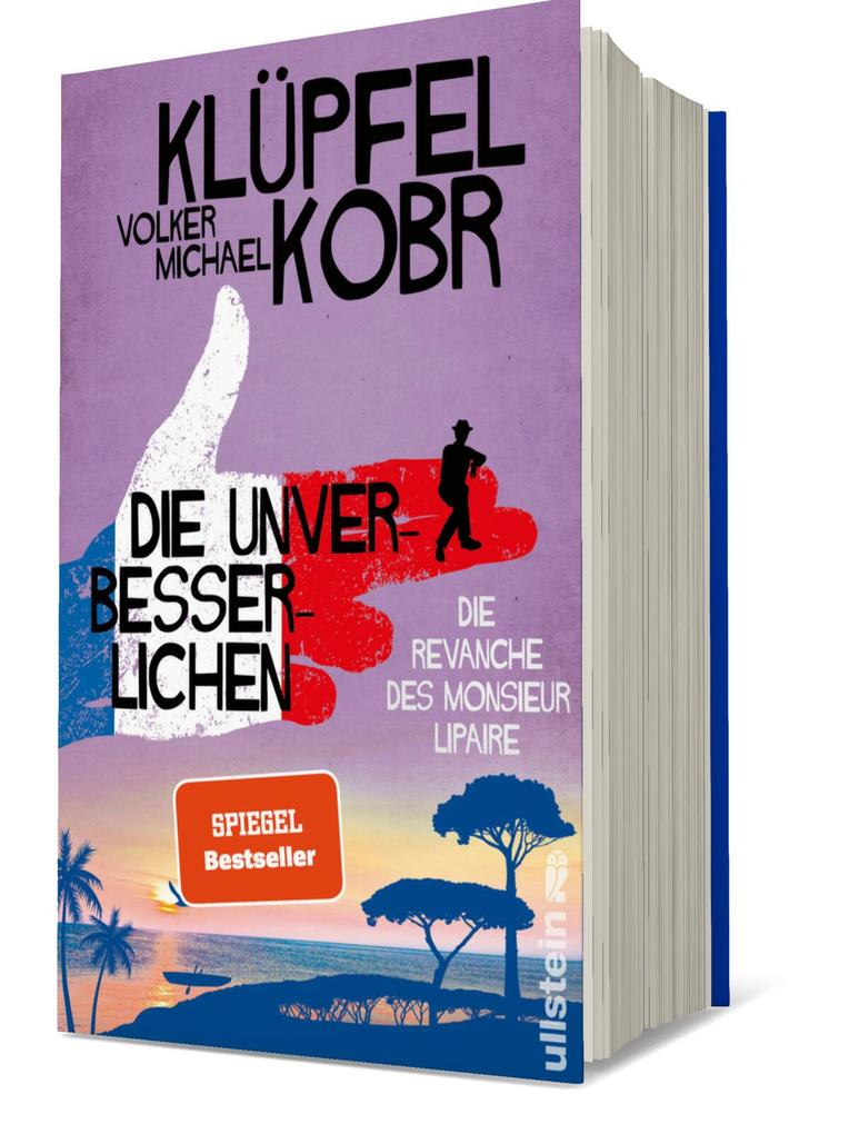 Weitere Ansicht: Die Unverbesserlichen - Die Revanche des Monsieur Lipaire | Volker Klüpfel, Michael Kobr