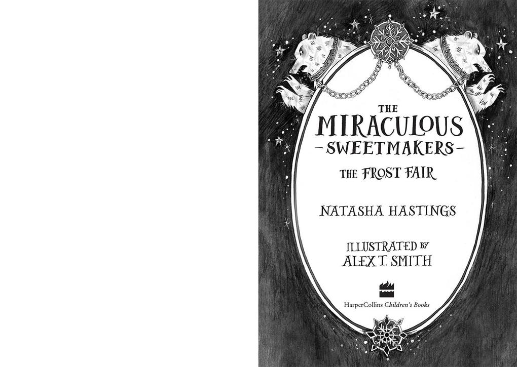 Weitere Ansicht: The Miraculous Sweetmakers: The Frost Fair | Natasha Hastings