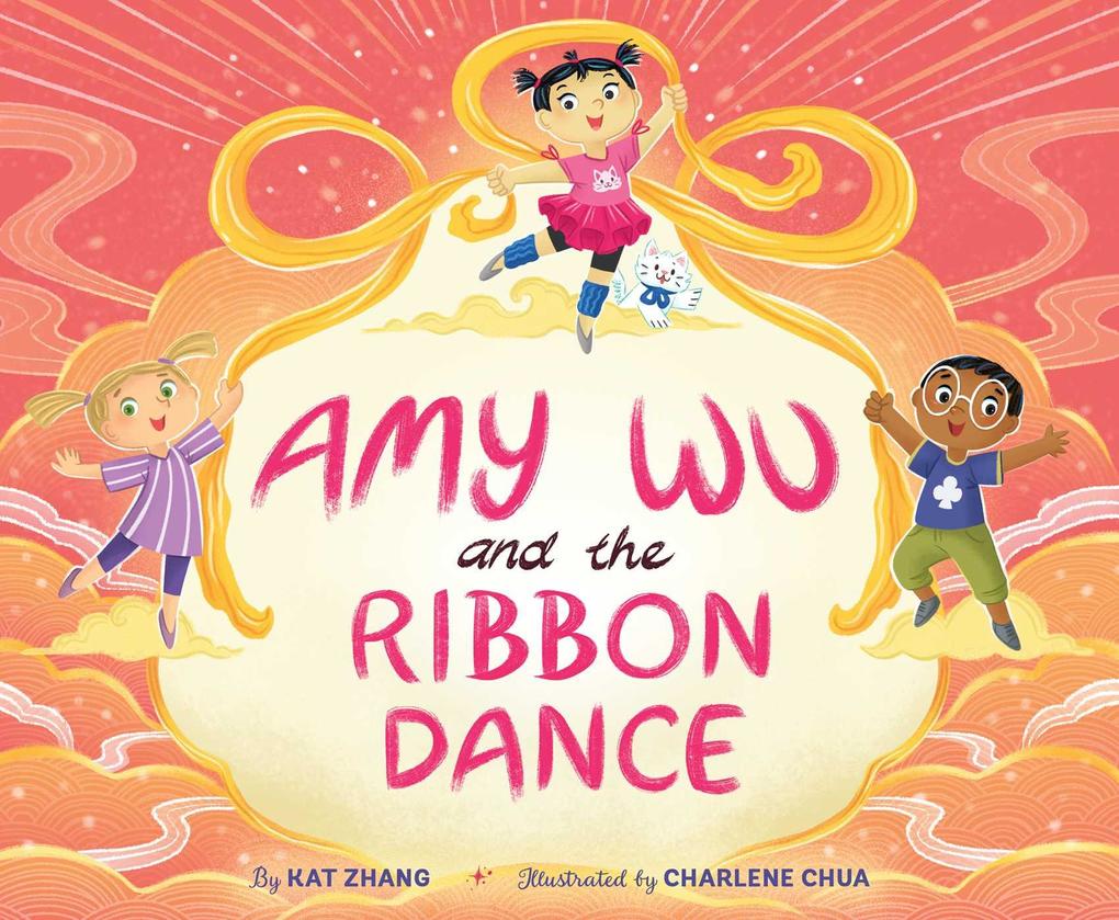 Weitere Ansicht: Amy Wu and the Ribbon Dance | Kat Zhang