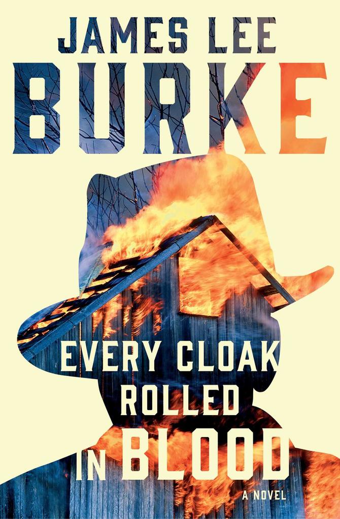 Weitere Ansicht: Every Cloak Rolled in Blood | James Lee Burke