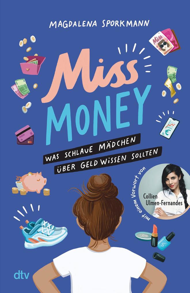 Produktbild: Miss Money - Was schlaue Mädchen über Geld wissen sollten | Magdalena Sporkmann