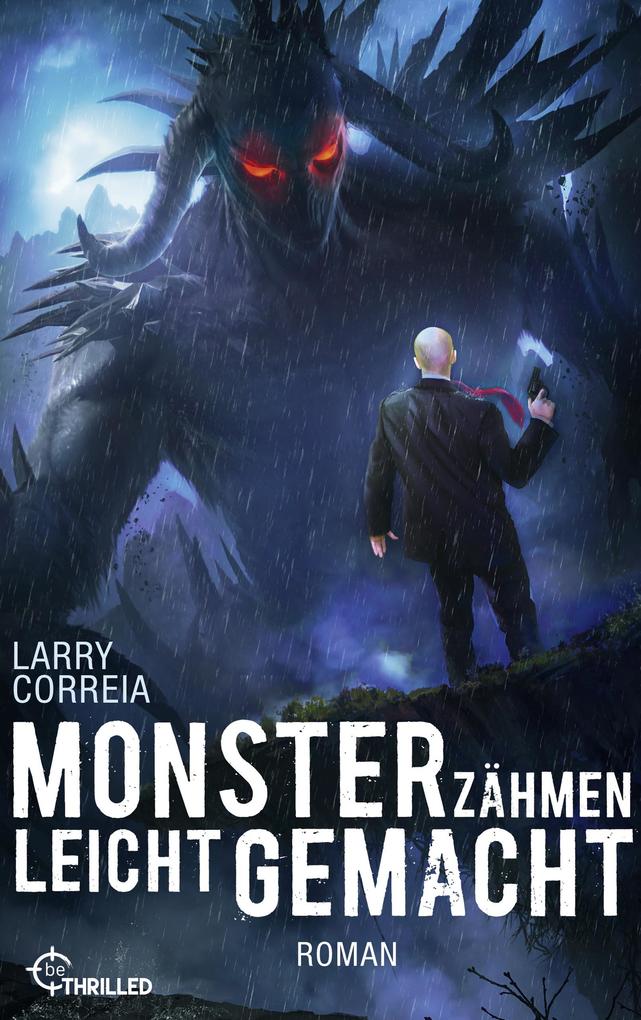 Produktbild: Monsterzähmen leicht gemacht | Larry Correia