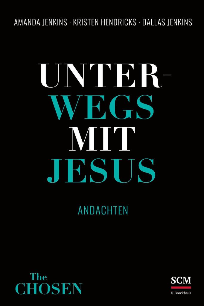 Produktbild: Unterwegs mit Jesus | Dallas Jenkins, Kristen Hendricks, Amanda Jenkins