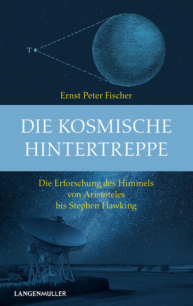Produktbild: Die kosmische Hintertreppe | Ernst Peter Fischer