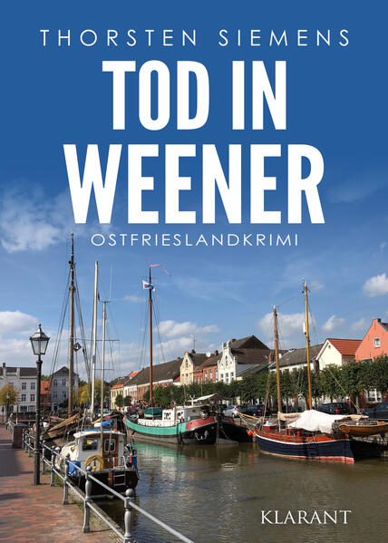 Produktbild: Tod in Weener. Ostfrieslandkrimi | Thorsten Siemens