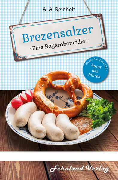 Produktbild: Brezensalzer. Eine Bayernkomödie | A. A. Reichelt