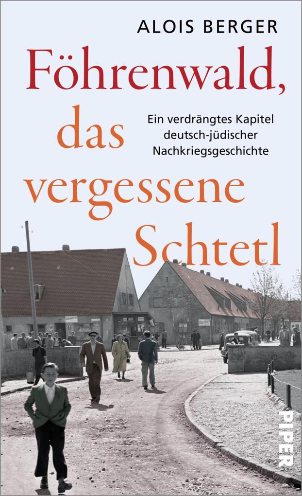 Produktbild: Föhrenwald, das vergessene Schtetl | Alois Berger