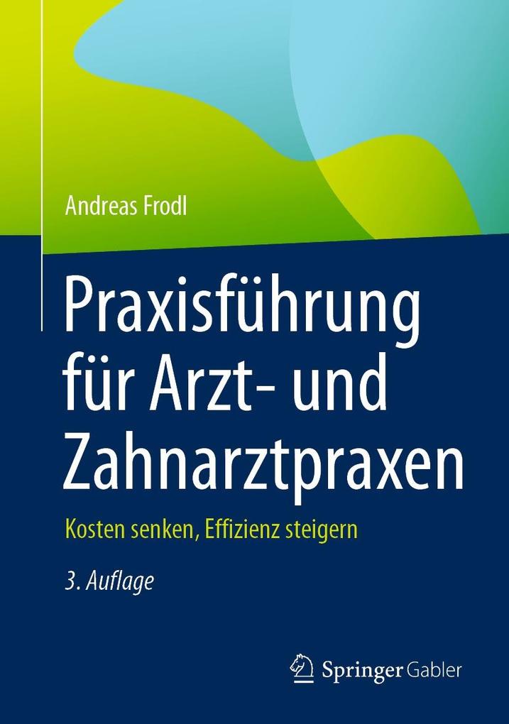 Produktbild: Praxisführung für Arzt- und Zahnarztpraxen | Andreas Frodl