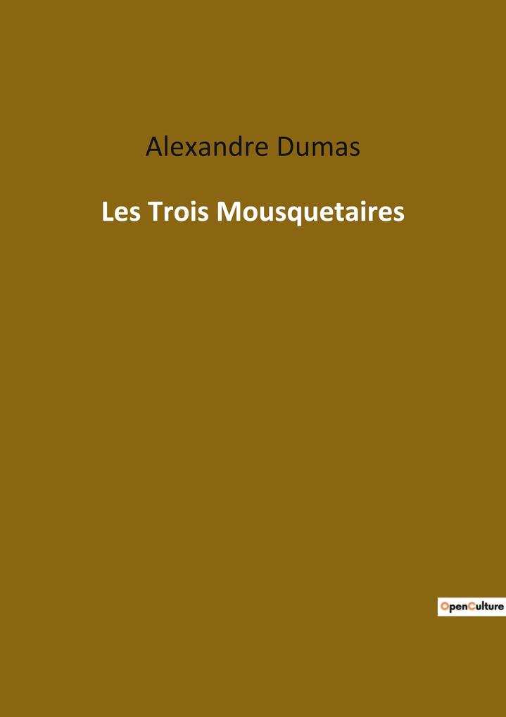 Produktbild: Les Trois Mousquetaires | Alexandre Dumas
