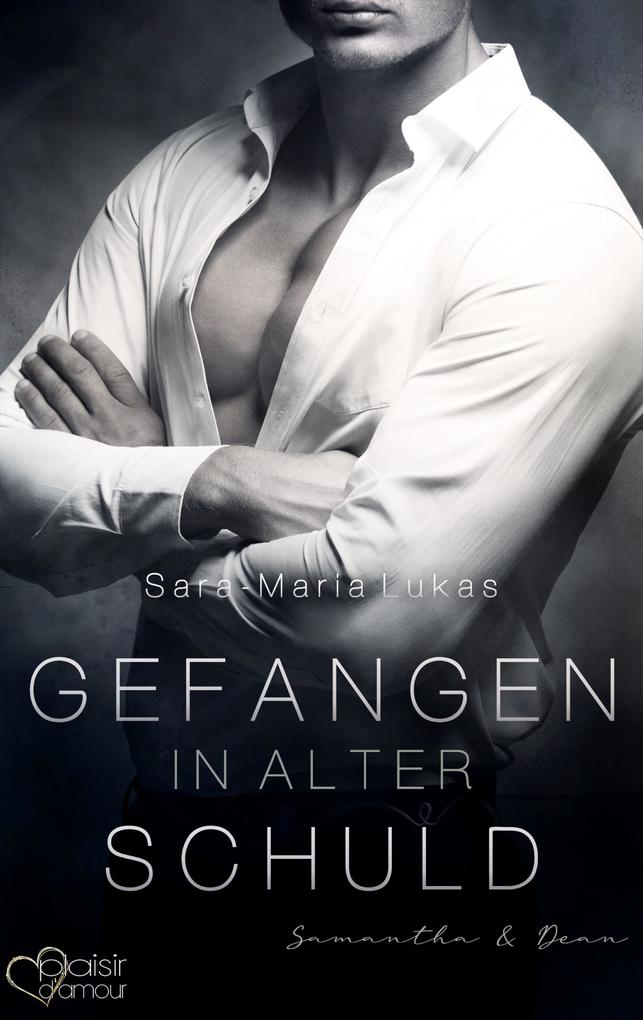 Produktbild: Gefangen in alter Schuld: Samantha & Dean | Sara-Maria Lukas
