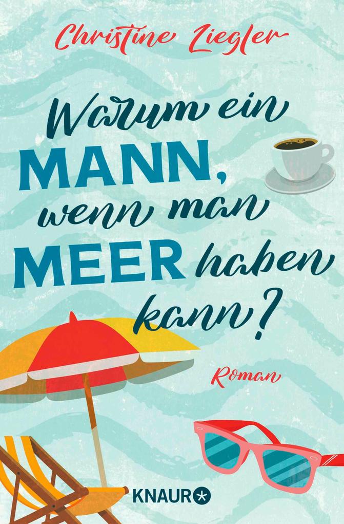 Produktbild: Warum ein Mann, wenn man Meer haben kann? | Christine Ziegler