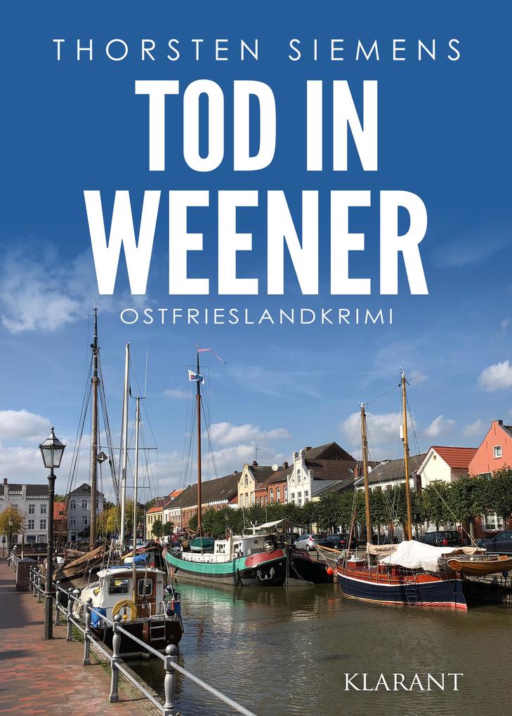 Produktbild: Tod in Weener. Ostfrieslandkrimi | Thorsten Siemens