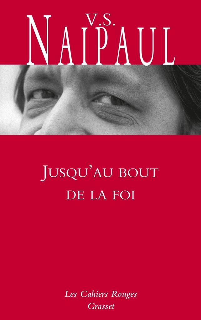 Produktbild: Jusqu'au bout de la foi | V. S. Naipaul