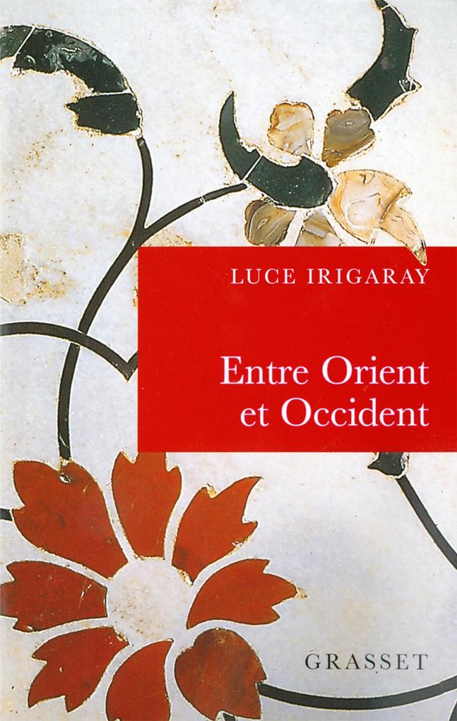 Produktbild: Entre orient et occident | Luce Irigaray