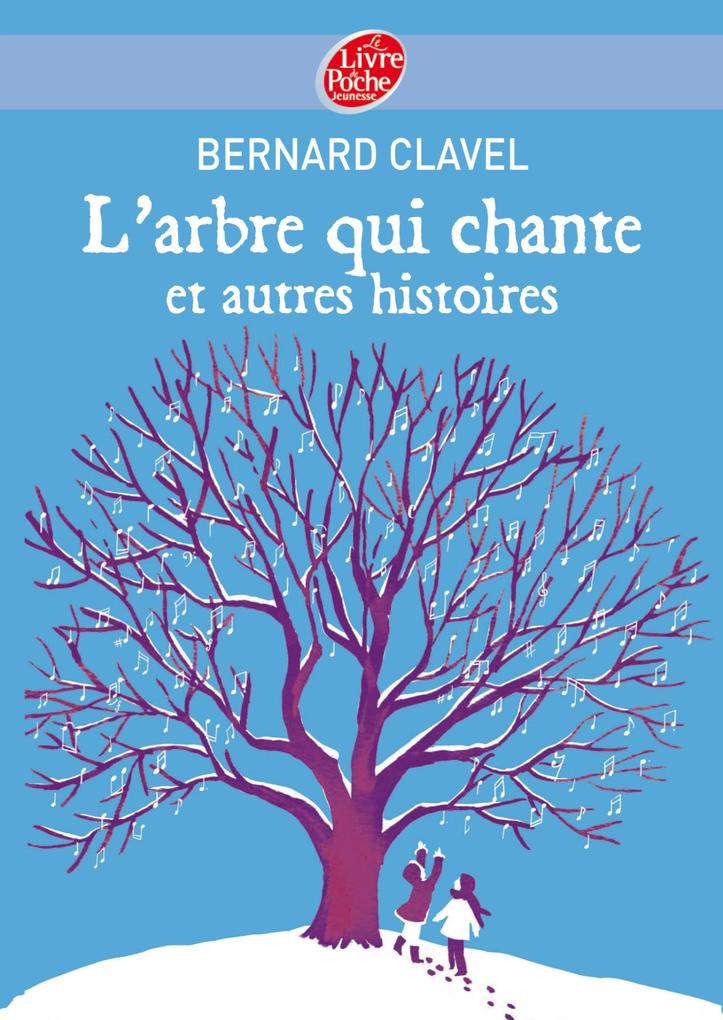 Produktbild: L'arbre qui chante et autres histoires | Bernard Clavel