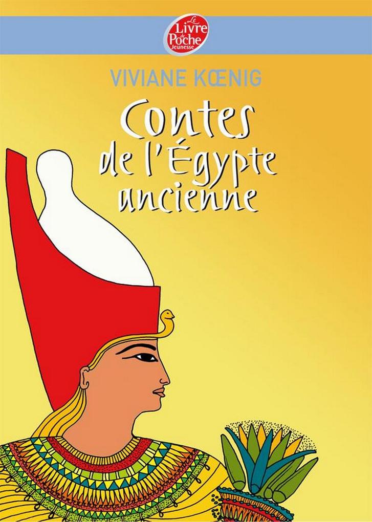 Produktbild: Contes de l'Egypte ancienne | Viviane Koenig
