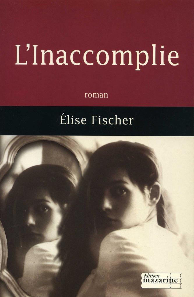 Produktbild: L'Inaccomplie | Elise Fischer