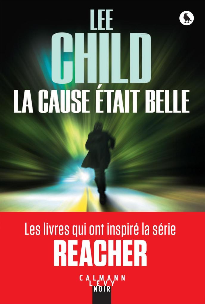 Produktbild: La Cause était belle | Lee Child