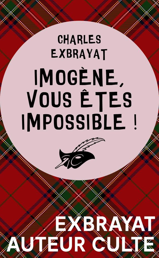 Produktbild: Imogène, vous êtes impossible ! | Charles Exbrayat