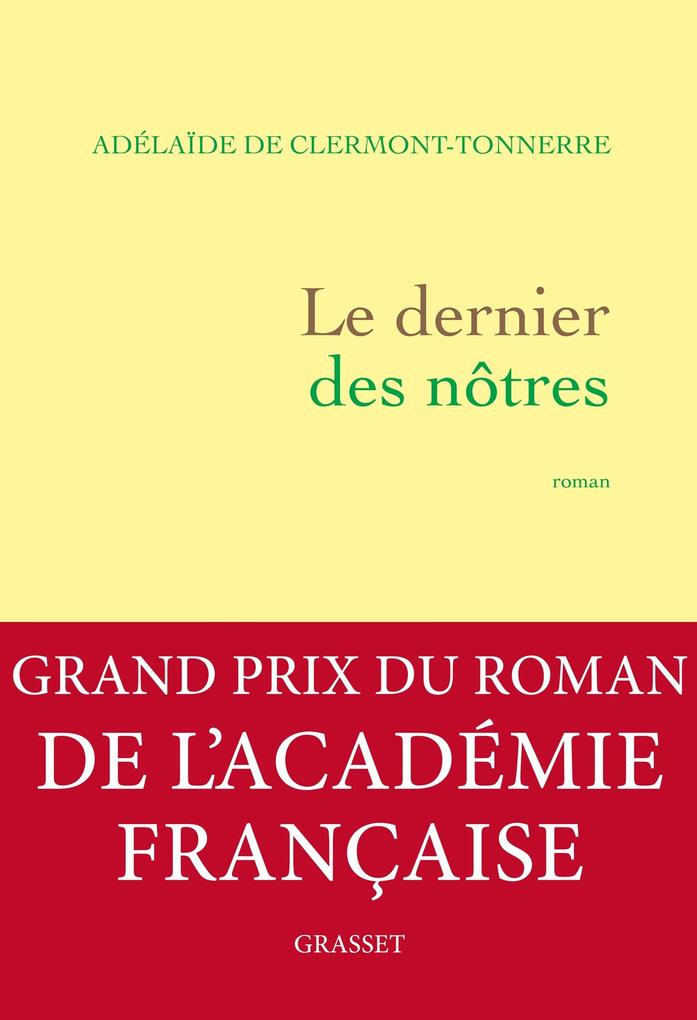 Produktbild: Le dernier des nôtres | Adélaïde de Clermont-Tonnerre