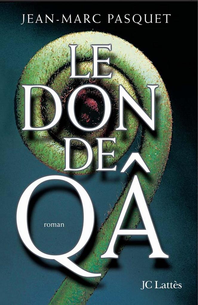 Produktbild: Le don de Qa | Jean Marc Pasquet