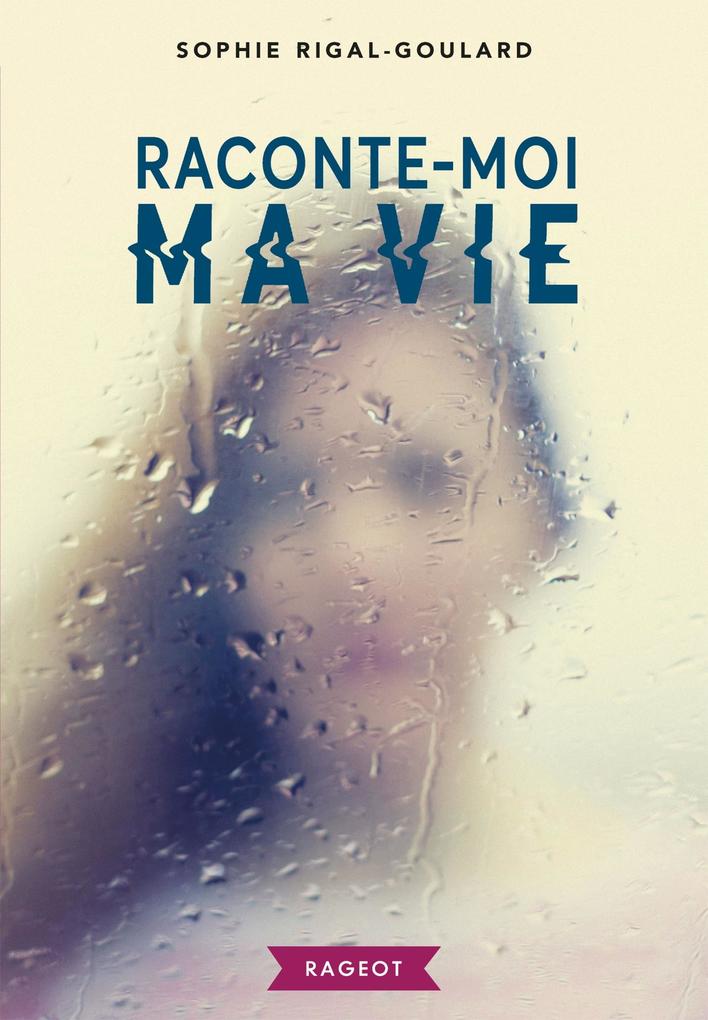 Produktbild: Raconte-moi ma vie | Sophie Rigal-Goulard