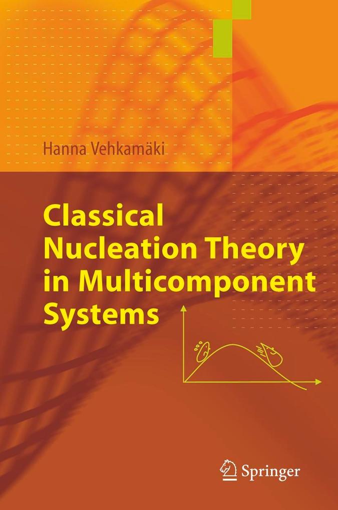 Produktbild: Classical Nucleation Theory in Multicomponent Systems | Hanna Vehkamäki